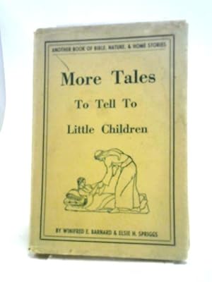 Bild des Verkufers fr More Tales To Tell To Little Children zum Verkauf von World of Rare Books