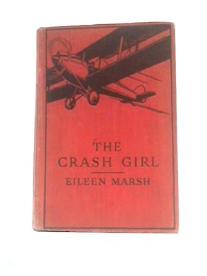 Image du vendeur pour The Crash Girl mis en vente par World of Rare Books