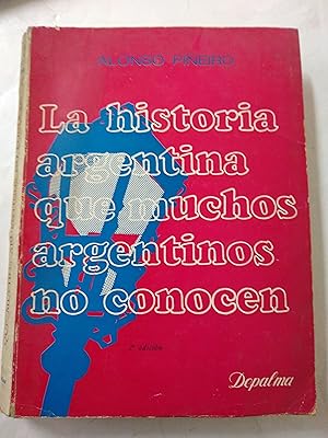 Immagine del venditore per La historia argentina que muchos argentinos no conocen venduto da Libros nicos