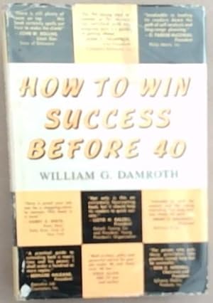 Bild des Verkufers fr How To Win Success Before 40 zum Verkauf von Chapter 1