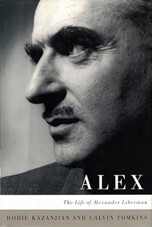 Image du vendeur pour Alex: The Life of Alexander Liberman mis en vente par LEFT COAST BOOKS