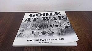 Bild des Verkufers fr Goole At War, Volume Two: 1942-1943 zum Verkauf von BoundlessBookstore