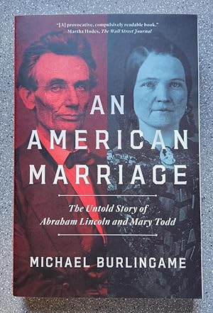 An American Marriage: The Untold Story of Abraham Lincoln and Mary Todd