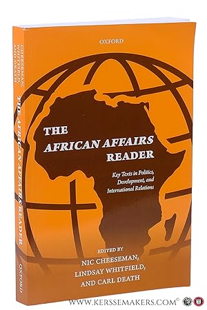 Bild des Verkufers fr The African Affairs Reader. Key Texts in Politics, Development, and International Relations. zum Verkauf von Emile Kerssemakers ILAB