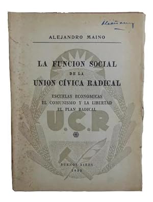 La Función Social De La Unión Cívica Radical ( U.C.R. )