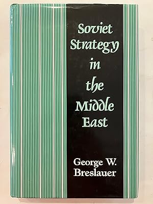 Image du vendeur pour Soviet Strategy in the Middle East mis en vente par Joseph Burridge Books