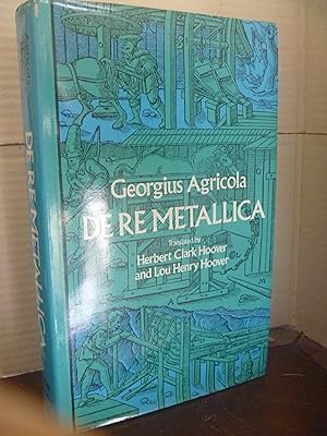 Imagen del vendedor de De Re Metallica Translated from the Latin Edition of 1556 a la venta por kellow books