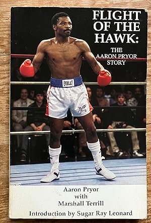 Imagen del vendedor de Flight of The Hawk: The Aaron Pryor Story a la venta por Pastsport