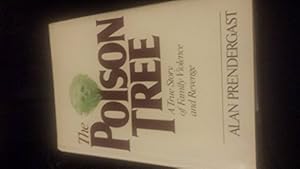 Seller image for Poison Tree: A True Story of Family Violence and Revenge for sale by Reliant Bookstore