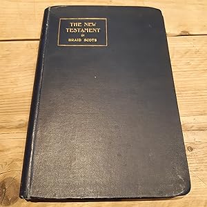 The New Testament in Braid Scots. New Edition, Revised