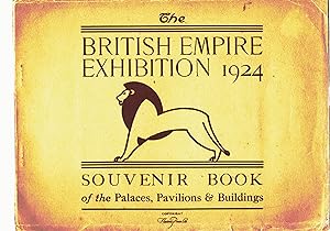 The British Empire Exhibition 1924 Souvenir Book of the Palaces Pavilions & Buildings