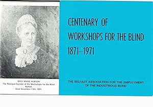 Centenary of Workshops for the Blind 1871-1971.