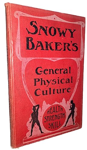 Snowy Baker's General Physical Culture