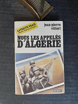 Nous, les appelés d'Algérie.