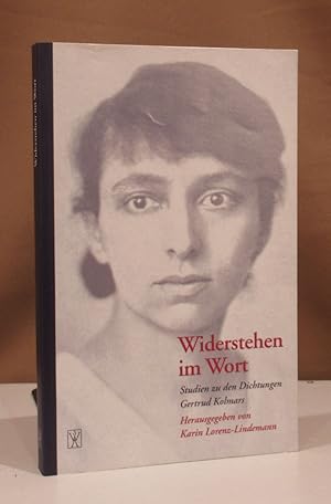 Imagen del vendedor de Widerstehen im Wort. Studien zu den Dichtungen Gertrud Kolmars. a la venta por Dieter Eckert