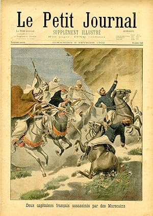 "LE PETIT JOURNAL N°586 du 9/2/1902" DEUX CAPITAINES FRANÇAIS ASSASSINÉS PAR DES MAROCAINS / MORT...