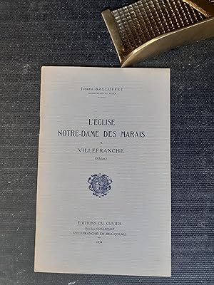 Bild des Verkufers fr L'Eglise Notre-Dame des Marais  Villefranche (Rhne) zum Verkauf von Librairie de la Garenne