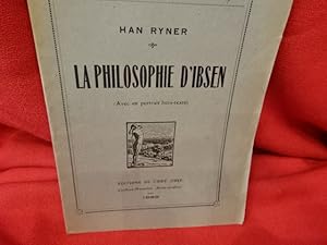 Imagen del vendedor de La Philosophie d?Ibsen (avec un portrait hors-texte). a la venta por alphabets