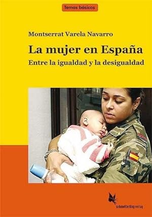 Seller image for La mujer en Espaa, Textband : Entre la igualdad y la desigualdad for sale by AHA-BUCH GmbH