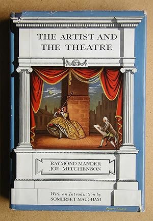 The Artist And The Theatre: The Story of the Paintings Collected and Presented to the National Th...