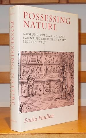 Immagine del venditore per Possessing Nature: Museums, Collecting, and Scientific Culture in Early Modern Italy venduto da George Jeffery Books