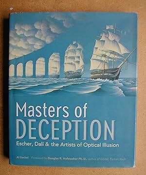 Image du vendeur pour Masters Of Deception: Escher, Dali & the Artists of Optical Illusion. mis en vente par N. G. Lawrie Books
