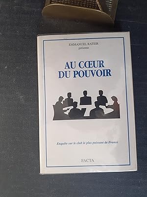 Au coeur du pouvoir - Enquête sur le club le plus puissant de France