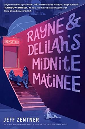 Bild des Verkufers fr Rayne & Delilah's Midnite Matinee zum Verkauf von Reliant Bookstore