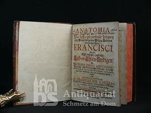 Anatomia, Oder Neue kunst- und gunstreiche Zerlegung aller Glieder des gantzen Heiligen Leibs des...