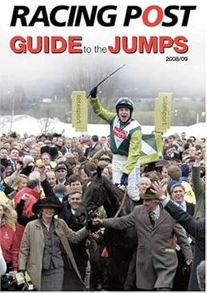 Imagen del vendedor de Racing Post Guide to the Jumps 2008-2009 a la venta por WeBuyBooks