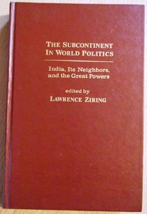 Seller image for Subcontinent in World Politics: India, Its Neighbours and the Great Powers for sale by WeBuyBooks