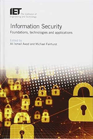 Immagine del venditore per Information Security: Foundations, Technologies and Applications venduto da WeBuyBooks