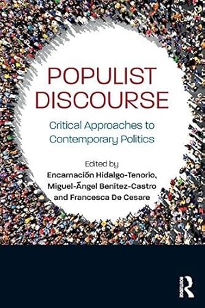 Imagen del vendedor de Populist Discourse: Critical Approaches to Contemporary Politics a la venta por WeBuyBooks