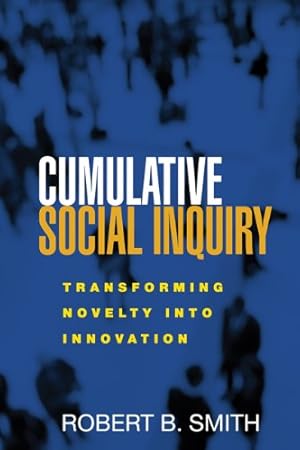 Bild des Verkufers fr Cumulative Social Inquiry: Transforming Novelty into Innovation zum Verkauf von WeBuyBooks