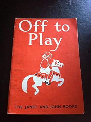 Seller image for Off to play: Janet and John for sale by WeBuyBooks