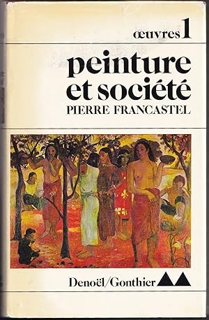 Image du vendeur pour OEUVRES 1 / PEINTURE ET SOCIT. Naissance et destruction d'un espace plastique - De la Renaissance au cubisme. mis en vente par Librairie Le Livre Penseur