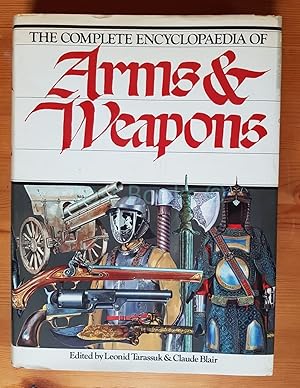 The Complete Encyclopaedia of Arms and Weapons