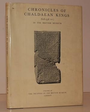 Chronicles of Chaldaean Kings (626-556 BC) in the British Museum. [Preface by C. J. Gadd.] NEAR F...