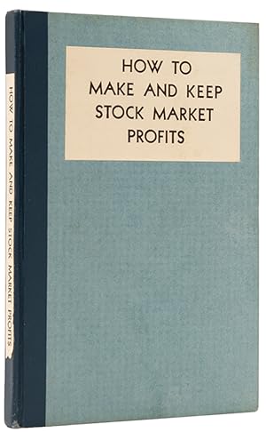 Imagen del vendedor de How to Make and Keep Stock Market Profits. a la venta por Shapero Rare Books
