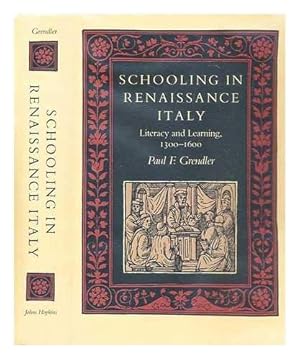 Bild des Verkufers fr Schooling in Renaissance Italy: Literacy and Learning, 1300-1600 (The Johns Hopkins University Studies in Historical and Political Science) zum Verkauf von Books for Life