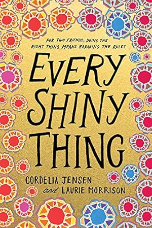Seller image for Every Shiny Thing for sale by ICTBooks