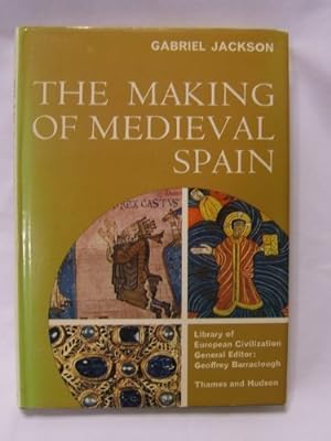 Seller image for Making of Mediaeval Spain (Library of European Civilization) for sale by WeBuyBooks