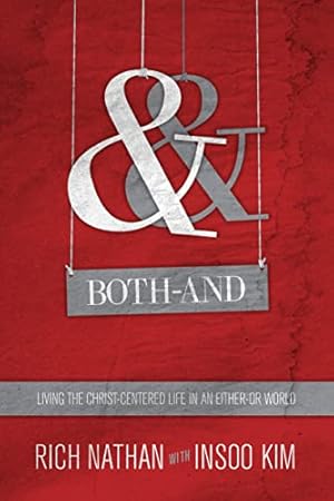Seller image for Both-And: Living the Christ-Centered Life in an Either-Or World for sale by ICTBooks