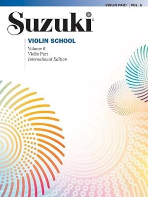Bild des Verkufers fr Suzuki Violin School Violin Part. Vol.6 zum Verkauf von AHA-BUCH GmbH