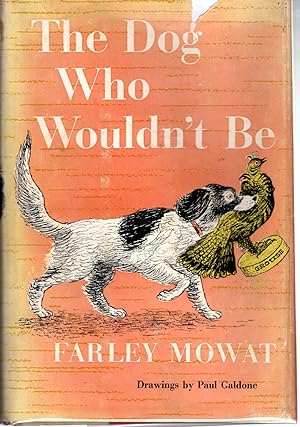 Seller image for The Dog Who Wouldn't Be for sale by Dorley House Books, Inc.