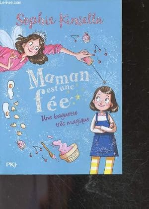 Image du vendeur pour Maman est une fe - Tome 1 : Une baguette trs magique mis en vente par Le-Livre