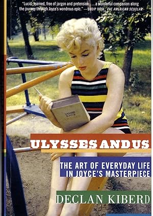 Imagen del vendedor de Ulysses and Us: The Art of Everday Life in Joyce's Masterpiece a la venta por Dorley House Books, Inc.