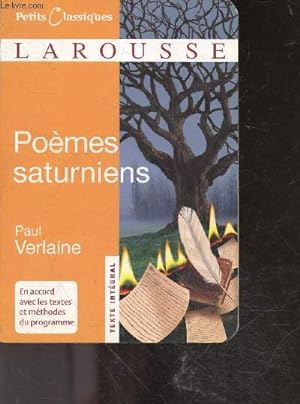 Bild des Verkufers fr Pomes saturniens - petits classiques larousse - texte integral - en accord avec les textex et methodes du programme zum Verkauf von Le-Livre