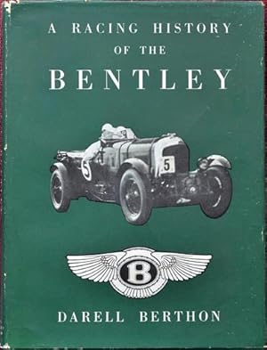 Bild des Verkufers fr A Racing History of the Bentley (1921-31) zum Verkauf von Martin Bott Bookdealers Ltd