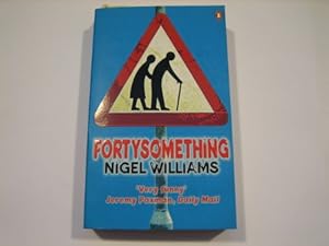 Seller image for Fortysomething for sale by WeBuyBooks 2